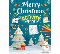 Merry Christmas Activity Book For 7-12 Years Old: Mixed Activities Puzzles Book for children | Word Search, Coloring, Word Scramble, Sudoku, Mazes & More!