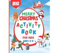 Merry Christmas Activity Book for Kids Ages 4-8: Color Edition For Holiday Fun: Mazes, Dot To Dot, Tracing, Sudoku, Word Search And Much More