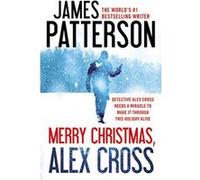 Merry Christmas, Alex Cross (Alex Cross Novels) - [Version Originale] James Patterson (Auteur)