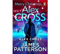 Merry Christmas Alex Cross by James Patterson Paperback Book James Patterson (Auteur)