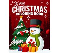 Merry Christmas Coloring Book: 40 Fun and Simple Christmas Holiday Designs For Kids Ages 2-8