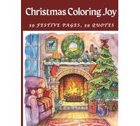 Merry Christmas Coloring Book for Adults and Teens, Christmas Coloring Joy: 59 Single-Sided Holiday Scenes with Quotes and Letter Space | Relax, De-Stress, and Share the Joy of Christmas