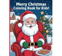 Merry Christmas Coloring Book for Kids: A Christmas Color Adventure.