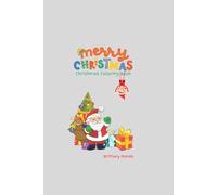 Merry Christmas Coloring Book: Fun and Easy Holiday Coloring Pages for Kids Ages 3-6 | Cute Santa, Snowmen, and Christmas Magic