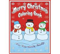 Merry Christmas Coloring Book: Fun for the Whole Family | Enjoy an assortment of 50+ Traditional Designs | 8.5 x 11 Inch | Relaxation for Kids, Adults and Seniors