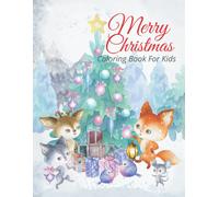 Merry Christmas - Colouring Book For Kids: This Stunning Christmas Coloring Book For Kids Is The Ideal Christmas Gift For Any Child. 50 Original Illustrations Specifically Designed To Be Suitable For
