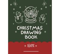 Merry Christmas Drawing Fun! Holiday Art Prompts for Kids Ages 3-10: Winter Wonderland Coloring Books