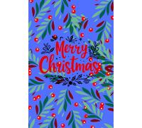 Merry Christmas: Festive Holiday Notebook for Christmas Memories, Notes, and Gift Ideas