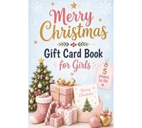 Merry Christmas Gift Card Book for Girls: 5 pages to fill | 6x9 size | 24 pages