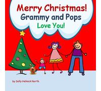 Merry Christmas! Grammy and Pops Love You!: for a boy