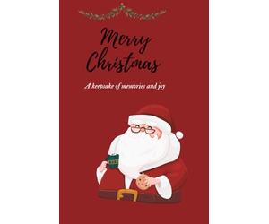 Merry Christmas journal: A Keepsake of Holiday Memories & Joy” “Capturing the Magic of the Season” “Your Festive Companion for Reflections & ... of Gratitude, Love & Christmas Cheer”