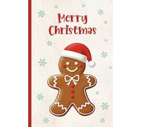 Merry Christmas: Lebkuchenmännchen auf Notizbuch A5 liniert praktisches Buch für Notizen Geschenkidee für Adventskalender und Wichtelspiel kleines Weihnachtsgeschenk mit Lebkuchen Mann