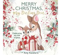 Merry Christmas, My Darling Dear Celebrating the Gift of Jesus - - Tommy Nelson - ebook (ePub) - Livre