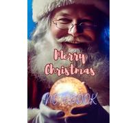 merry christmas: Nice Christmas Notebook, 120pages, Ideal for mom, Dad, kids and chrismats lovers
