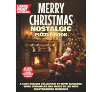 Merry Christmas Nostalgic Puzzle Book: A Cozy Holiday Collection of Word Searches, Word Scrambles and Mazes Filled with Heartwarming Memories