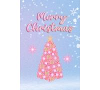 Merry Christmas: Pink Christmas Tree Journal/Notebook [ 110 Classic Ruled Pages ] 6 x 9" Durable Matte Cover