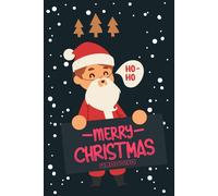 Merry Christmas Planner: Holiday Planner And Xmas Party Organizer/A Planner To Make This Christmas Your Happiest And Most Enjoyable One.