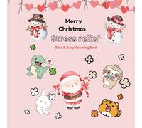 Merry Christmas stress relief Bold & Easy coloring Book: Advent calender coloring book for children & teens & adults with 25 illustration with simple ... your friends & family for great cozy crismas