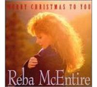 Merry Christmas To You by Reba McEntire