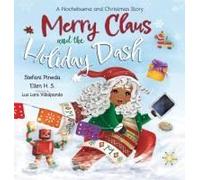 Merry Claus And The Holiday Dash: A Nochebuena And Christmas Story Paperback Book By Stefani Pineda