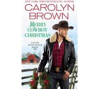 Merry Cowboy Christmas by Carolyn Brown Carolyn Brown (Auteur)