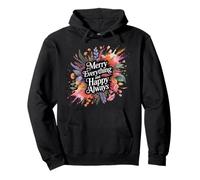 Merry Everything and Happy Always Joyeux Positif Sweat à Capuche