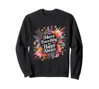 Merry Everything and Happy Always Joyeux Positif Sweatshirt