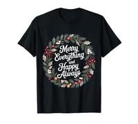 Merry Everything and Happy Always Joyeux Positif - T-Shirt