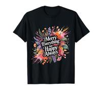 Merry Everything and Happy Always Joyeux Positif T-Shirt