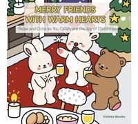MERRY FRIENDS WITH WARM HEARTS: Relax and Color as You Celebrate the Joy of Christmas