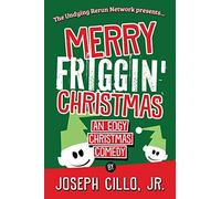 Merry Friggin' Christmas