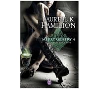 Merry Gentry - Tome 4 - Les Assauts De La Nuit