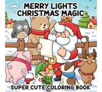 Merry Lights Christmas Magic: For Adults & Teens Featuring Cozy and Festive Winter Holiday Scenes