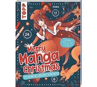 Merry Manga-Christmas - Calendrier de l'Avent : 24 jours de dessins manga - 24 pages à ouvrir
