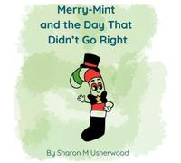 Merry-Mint and the Day That Didn't Go Right