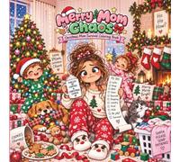 Merry Mom Chaos: Christmas Mom Survival Coloring Book