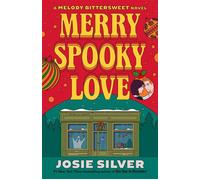 Merry Spooky Love A Melody Bittersweet Novel - Josie Silver - Dell - ebook (ePub) - Livre
