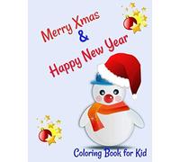 Merry Xmas & Happy New Year: Coloring Book For Kids 50 Pages