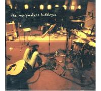 Merrymakers,The - Bubblegun