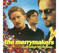 Merrymakers,the - No Sleep Til Famous [Import]
