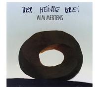 Mertens, Wim - Der Heisse Brei [Import]