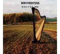 Mertens, Wim - Educes Me