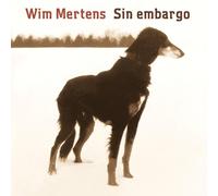 Mertens, Wim - Sin Embargo [Import]