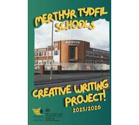 Merthyr Tydfil Schools Creative Writing Project 2026