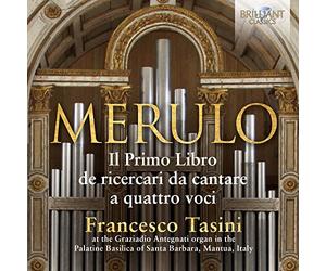 Merulo: Organ Music Il Primo Libro