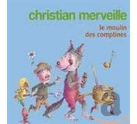 Merveille, Christian - Le Moulin des Comptines [Import]