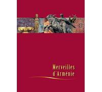 Merveilles d'Arménie - nlle. éd. enrichie