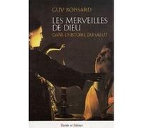 Merveilles de dieu dans l'histoire du salut G. Boissard (Auteur)