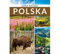Merveilles de la nature. Pologne - Krzysztof Ulanowski (Buch auf Polnisch)