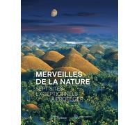Merveilles de la nature Sept sites exceptionnels à préserver - French Connections Films - La Martiniere Eds De - relié - Beau livre